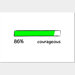 Courageous Percentage Level Funny Gift Women Men Posters and Art